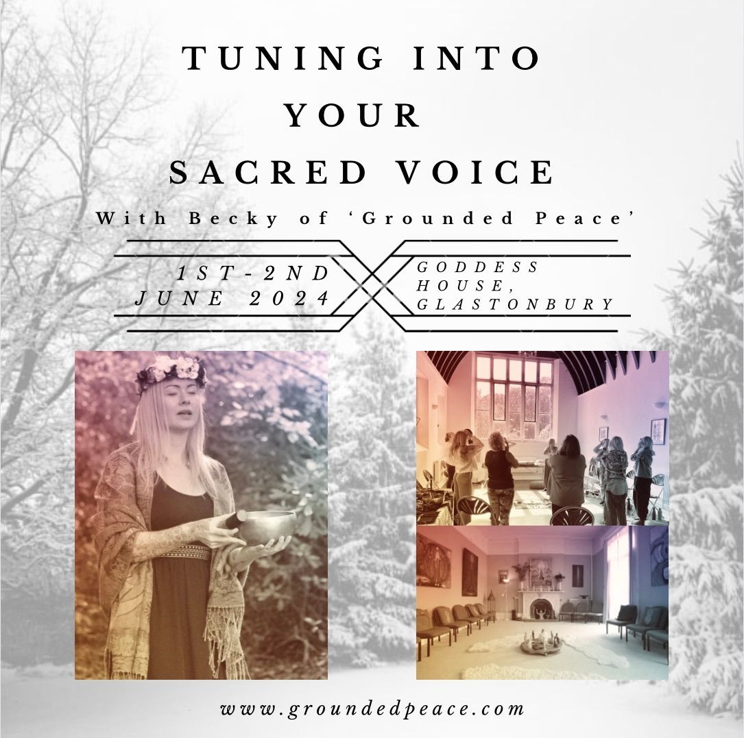 Tuning Into Your Sacred Voice Workshop