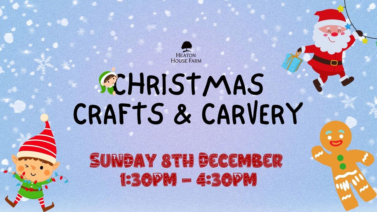 Christmas Crafts and Carvery