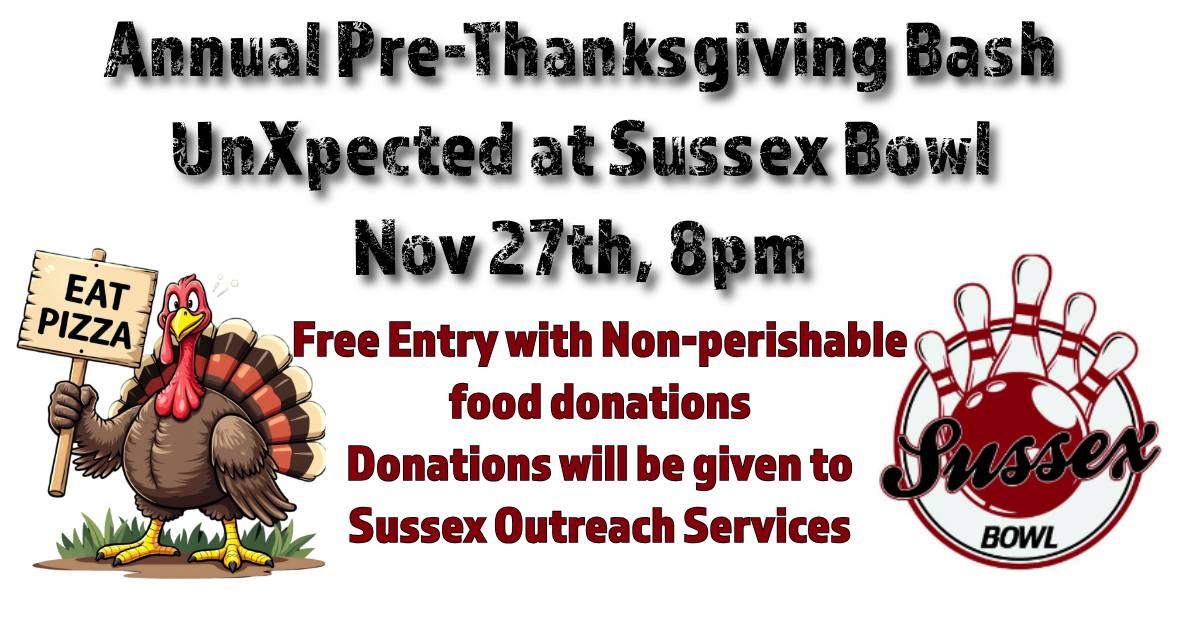 Annual UnXpected Pre-Turkey Bash - Bring Food Donation Please!