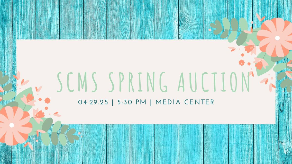 SCMS Spring Silent Auction