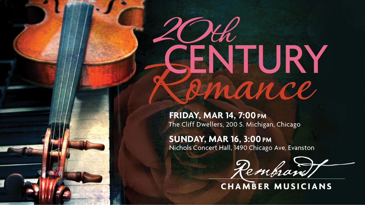 Rembrandt Chamber Musicians Presents: 20th Century Romance (Evanston conert)