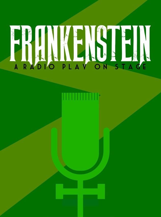 Frankenstein A Radio Play on Stage (Part of Galoshans Street Party) 