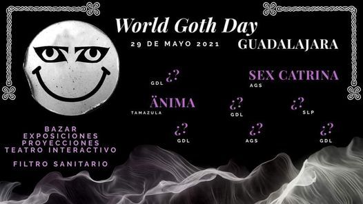 World Goth Day Guadalajara 21 Casa Liceo Guadalajara 29 May 21