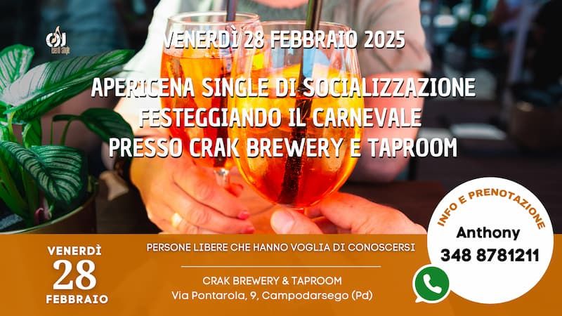 Venerd\u00ec 28 Febbraio 2025 Apericena Single di Socializzazione per Carnevale presso Crak TapRoom (Pd)