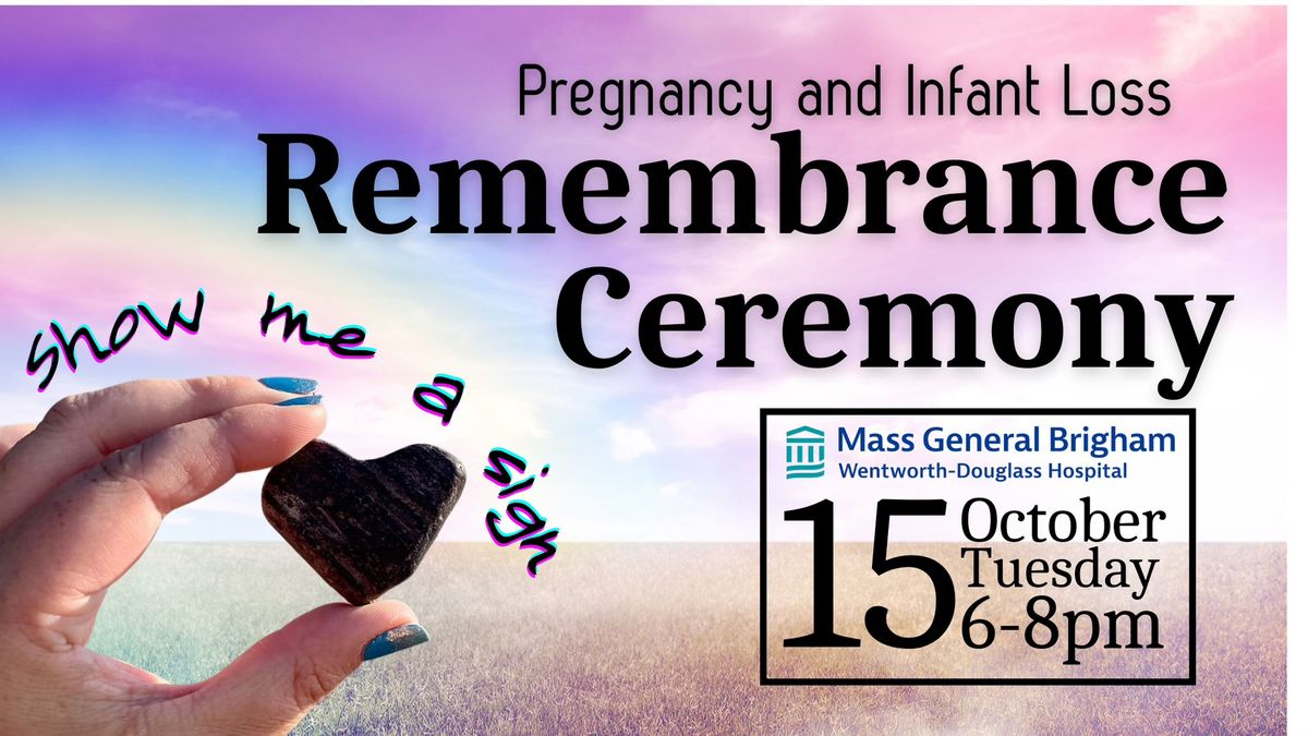 Pregnancy & Infant Loss Remembrance Ceremony