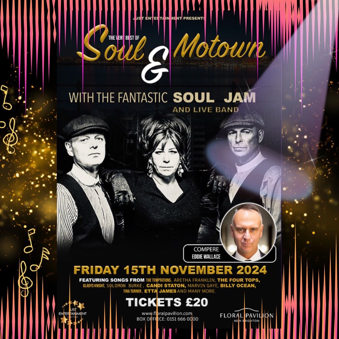 The Very Best of Soul and Motown with SOUL JAM and their LIVE BAND