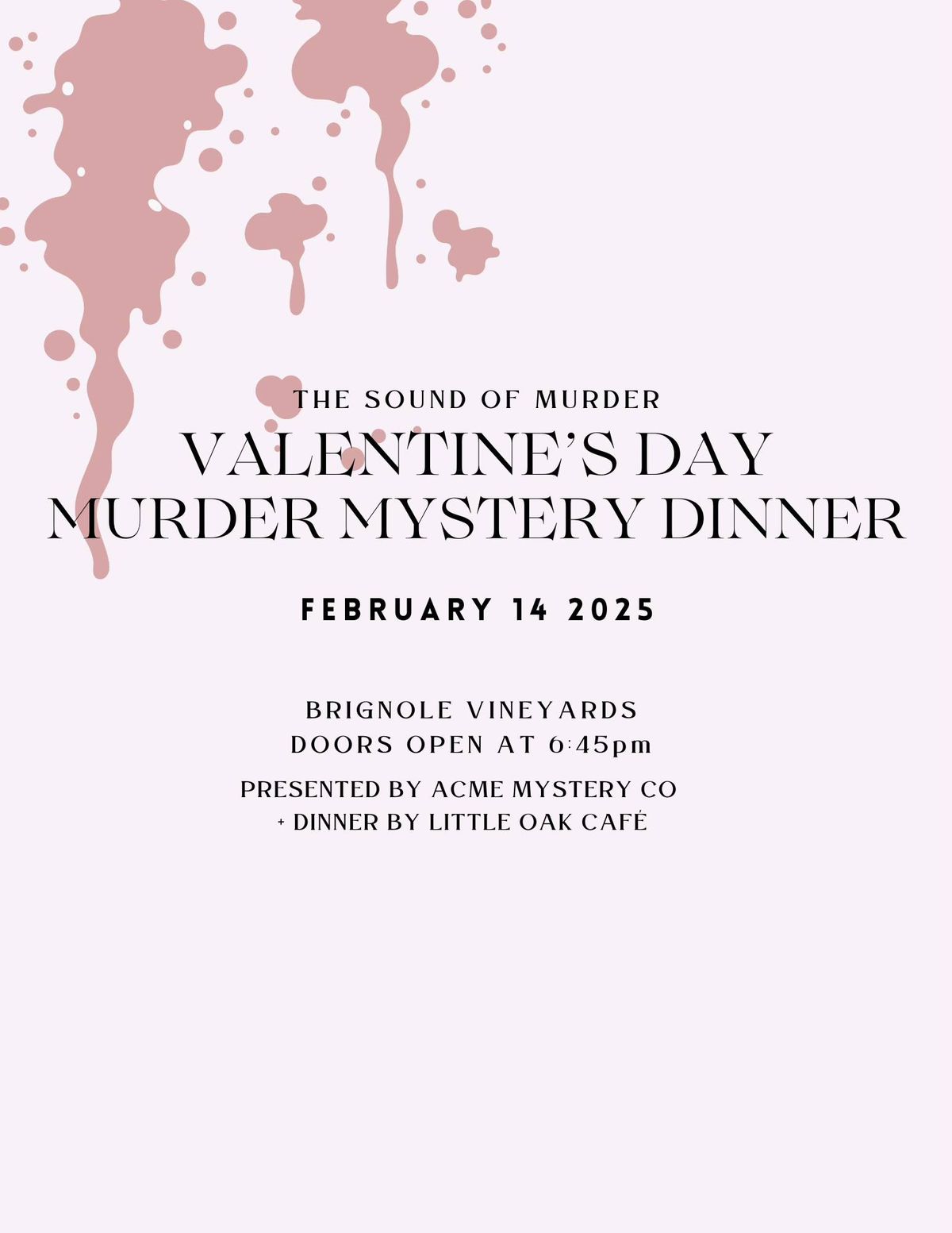 VALENTINE'S DAY MURDER MYSTERY DINNER AT BRIGNOLE VINEYARDS