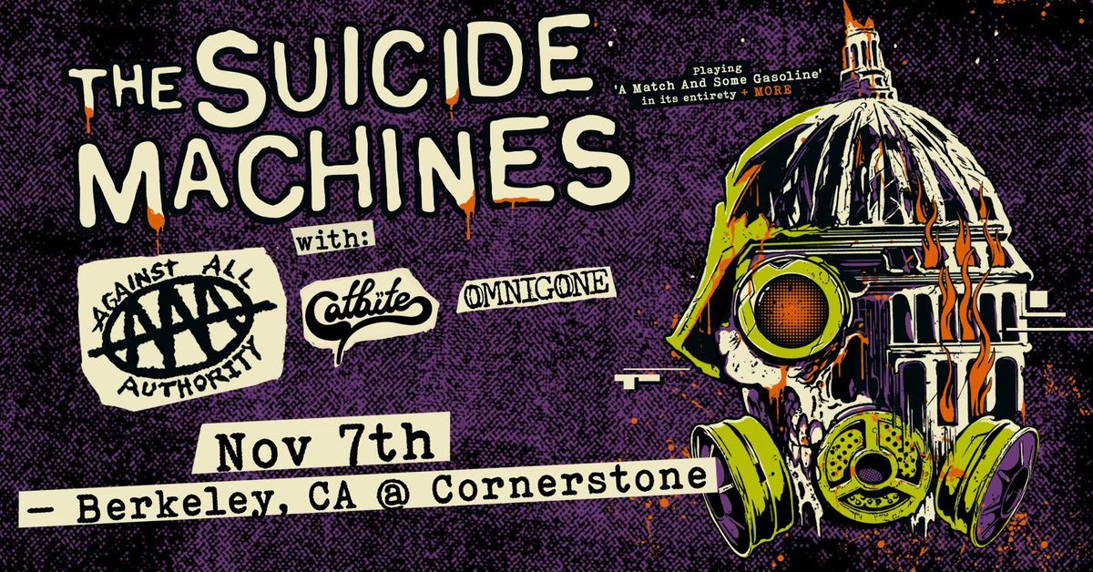 THE SUICIDE MACHINES w\/ AGAINST ALL AUTHORITY, CATBITE, OMNIGONE @ Cornerstone