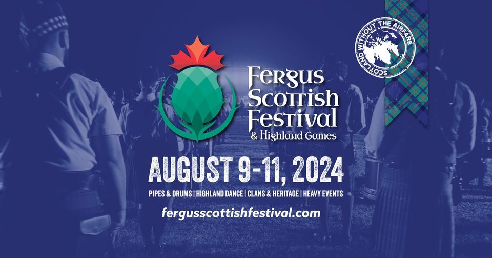 2024 Fergus Scottish Festival & Highland Games