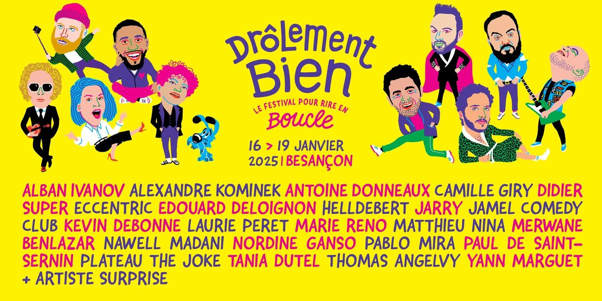 Festival Dr\u00f4lement Bien \u2022 Besan\u00e7on \u2022 Du 16 au 19 janvier 2025