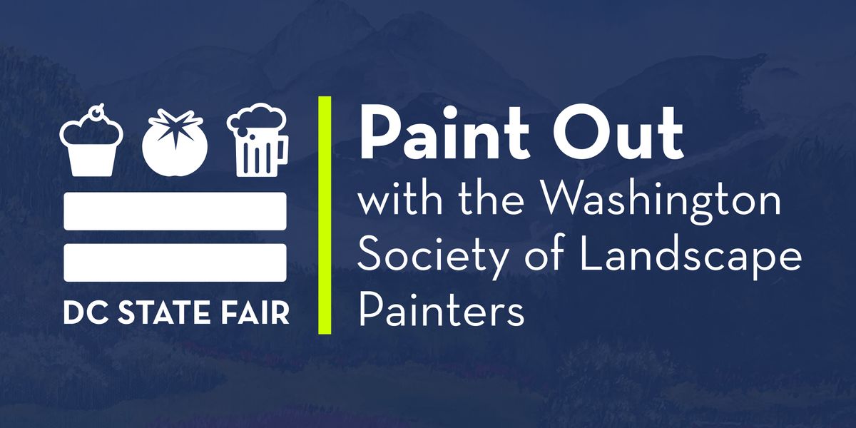 Paint Out with Washington Society of Landscape Painters and DC State Fair