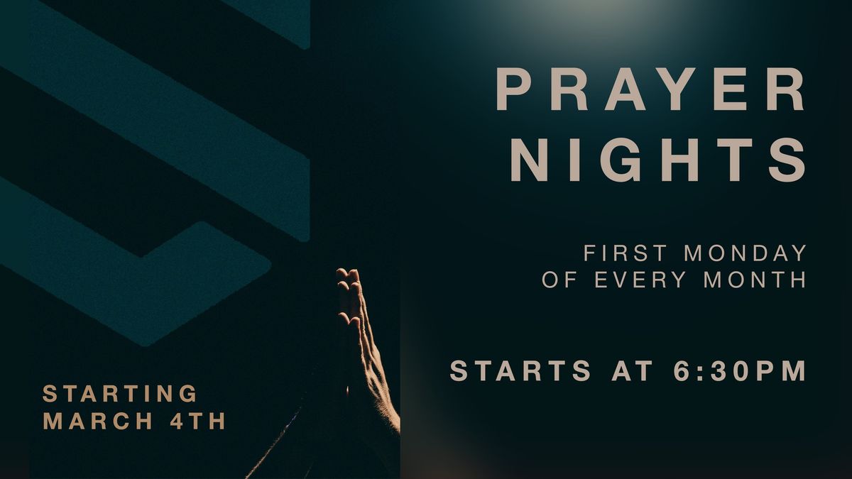 Prayer Nights: First Monday