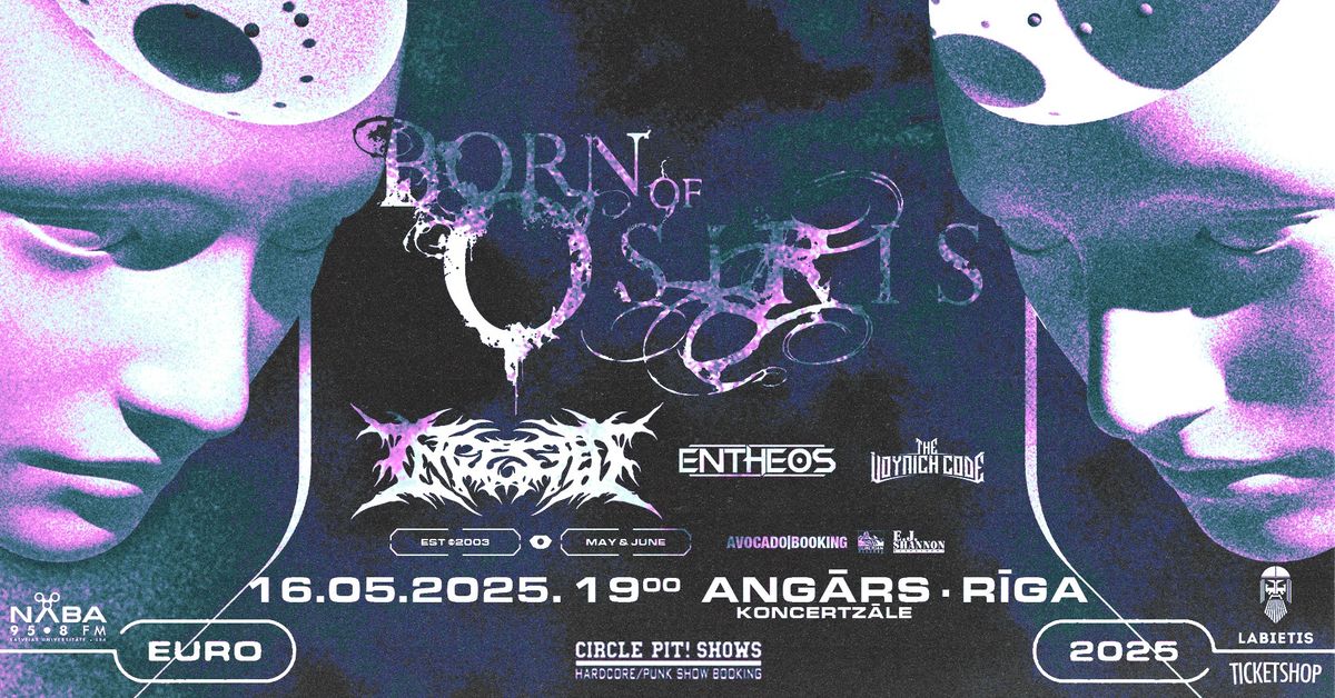 BORN OF OSIRIS, INGESTED, ENTHEOS, THE VOYNICH CODE R\u012bg\u0101!