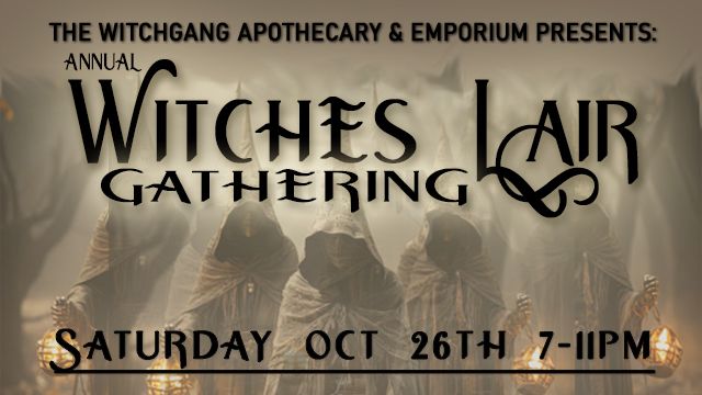 Annual Witches Lair Gathering with the WitchGang