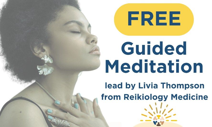 FREE Guided Meditation with Reikiology Medicine