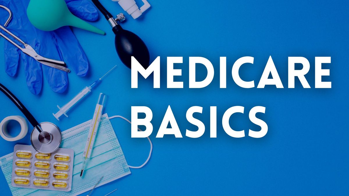 Medicare Basics