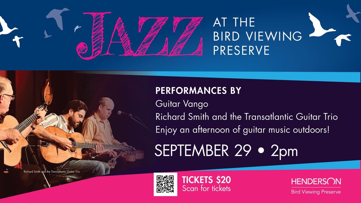 Jazz at the Bird Viewing Preserve