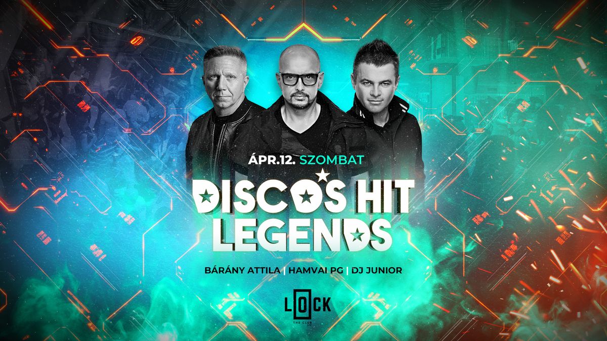 DISCO\u2019S HIT Legends x Lock Budapest