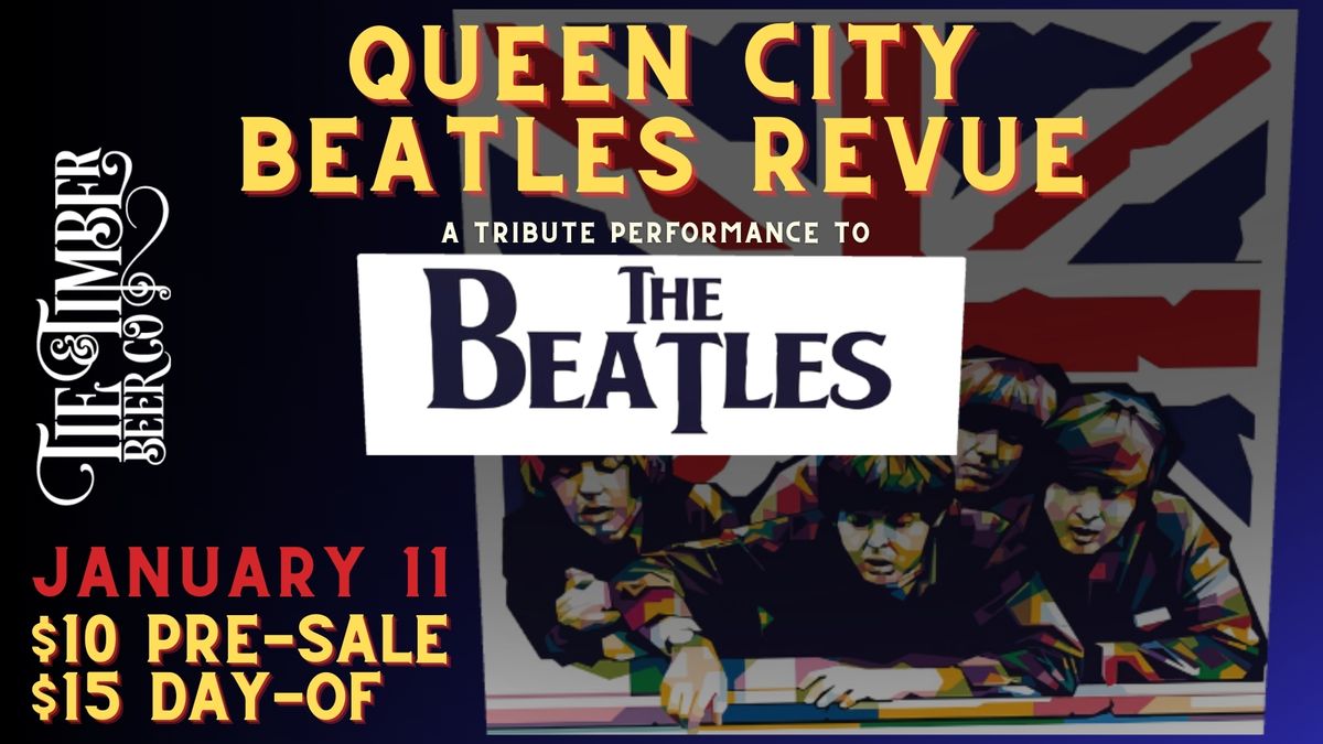 Queen City Beatles Revue - A Tribute Performance to The Beatles