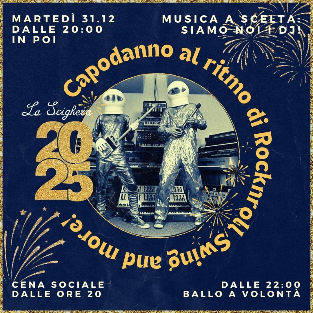 FESTA di CAPODANNO aspettando il 2025 in SCIGHERA al ritmo di ROCK'N' ROLL , SWING and MORE!!!\n\n\n