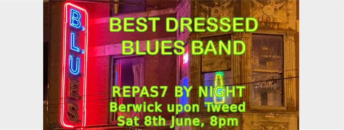 Repas7 By Night, Berwick upon Tweed