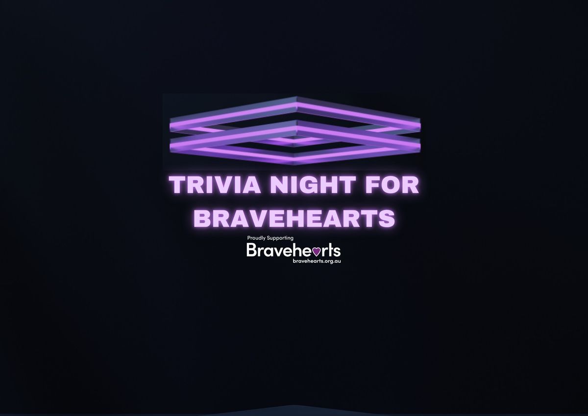 Trivia for Bravehearts