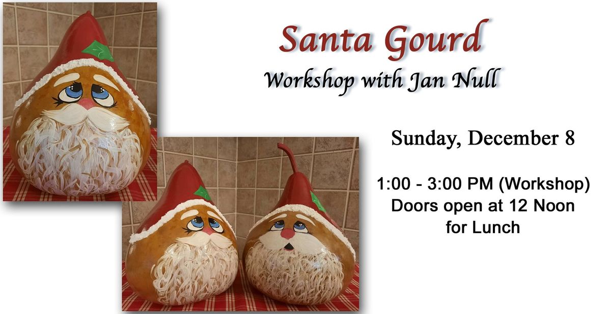 Santa Gourd Workshop