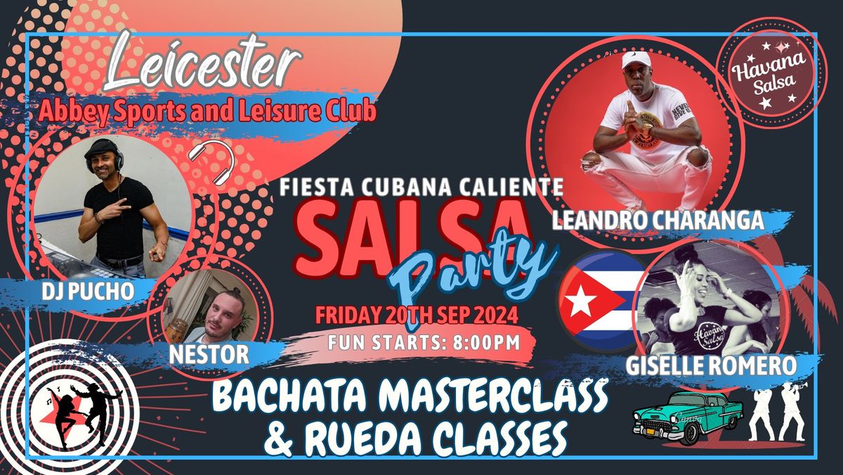 Fiesta Cubana Caliente:HS Leicester with Bachata Sensual Masterclass - Leandro Charanga and HS TEAM