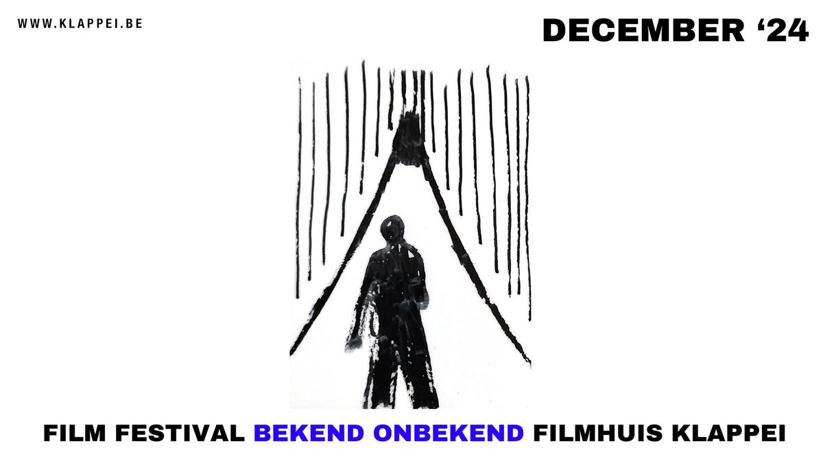 Film Festival BEKEND ONBEKEND | Filmhuis Klappei