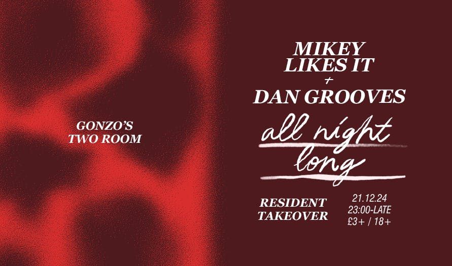 Mikey Likes It &amp; Dan Grooves - All Night Long