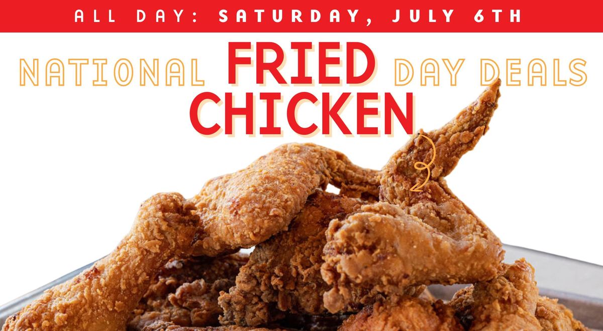 National Fried Chicken Day Specials @ The Crack Shack\ud83c\udf57\ud83c\udf89