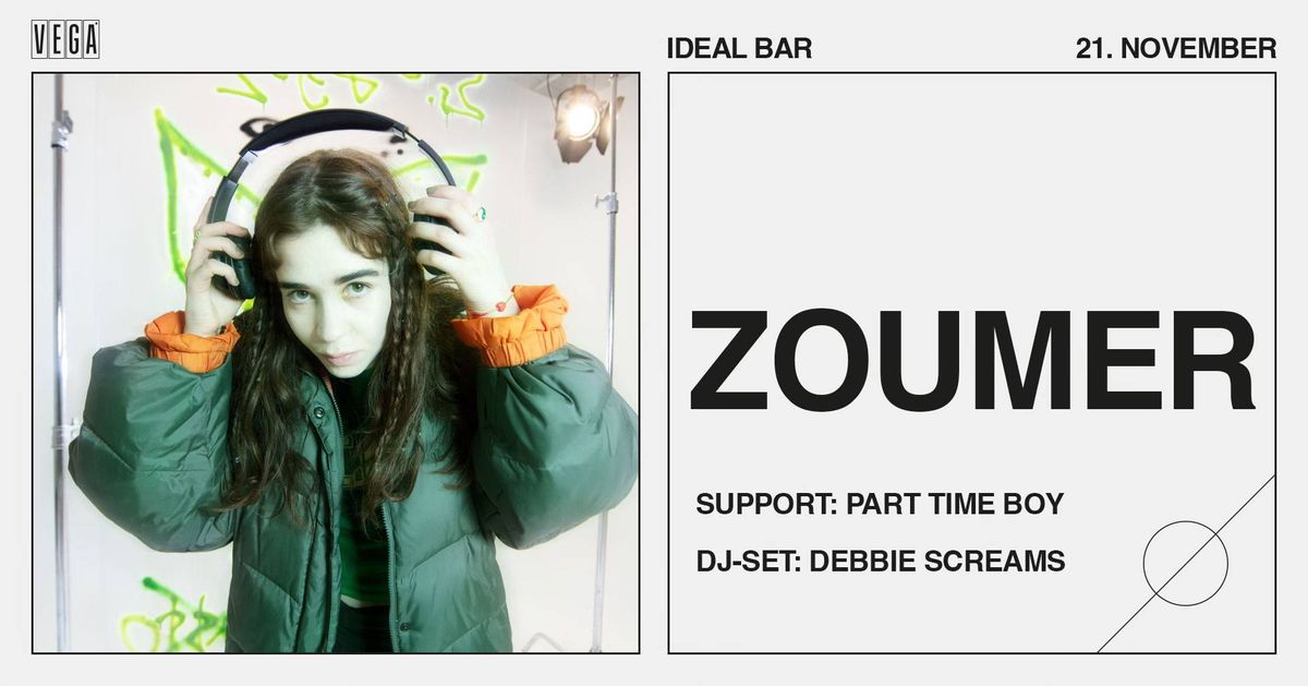 Zoumer [Support: part time boy + Debbie Screams (dj-set)] - VEGA