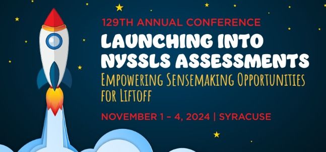 Launching into NYSSLS Assessments 129th STANYS Conference