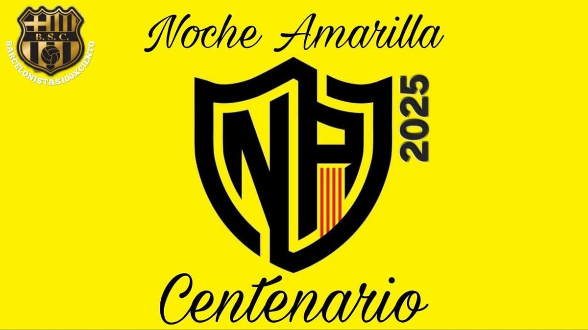 Noche Amarilla 2025 Centenario 