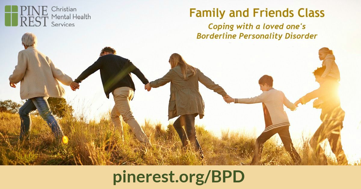 Family & Friends of Loved Ones with BPD (Traverse City Clinic)