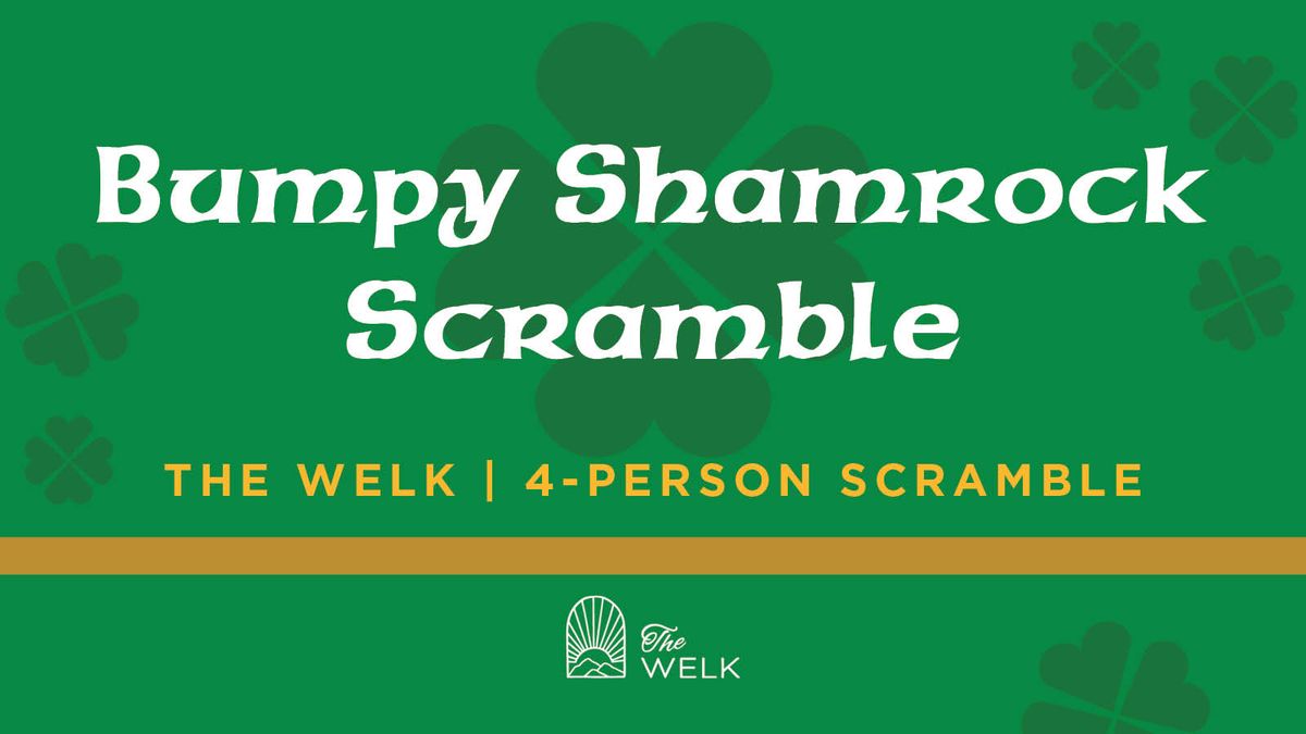 Bumpy Shamrock Scramble at The Welk