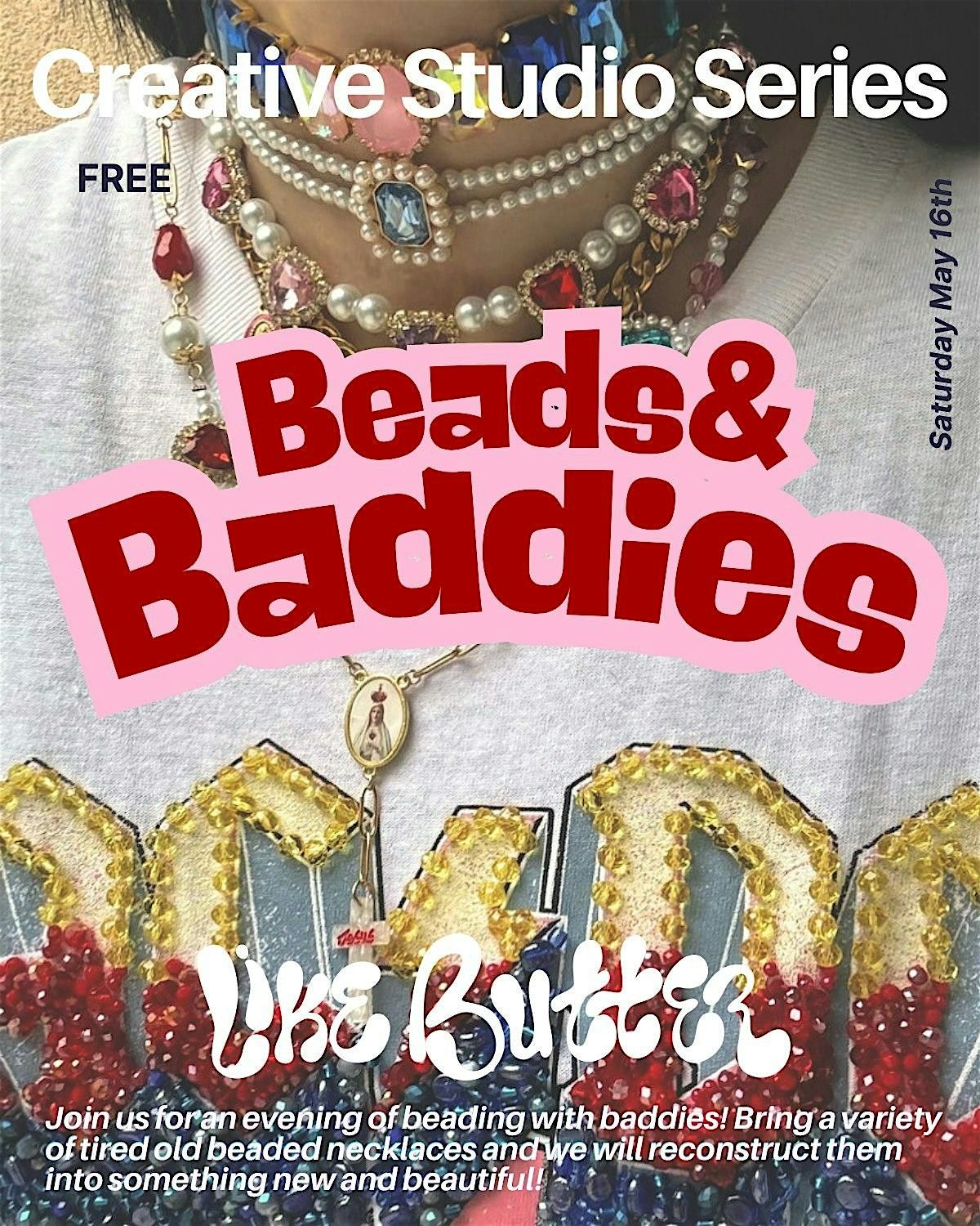 BEADS & BADDIES