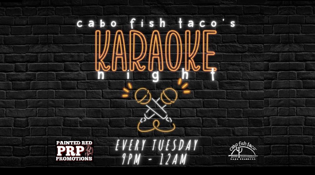 Tuesday Karaoke at Cabo Fish Taco - Richmond