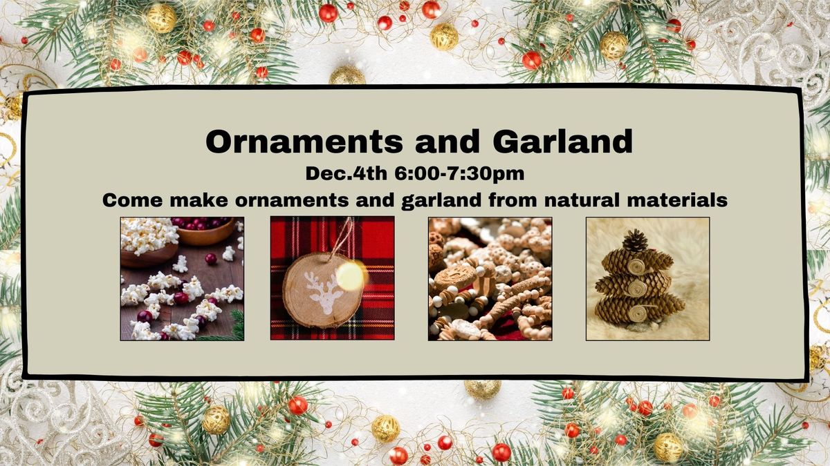 Ornaments and Garland