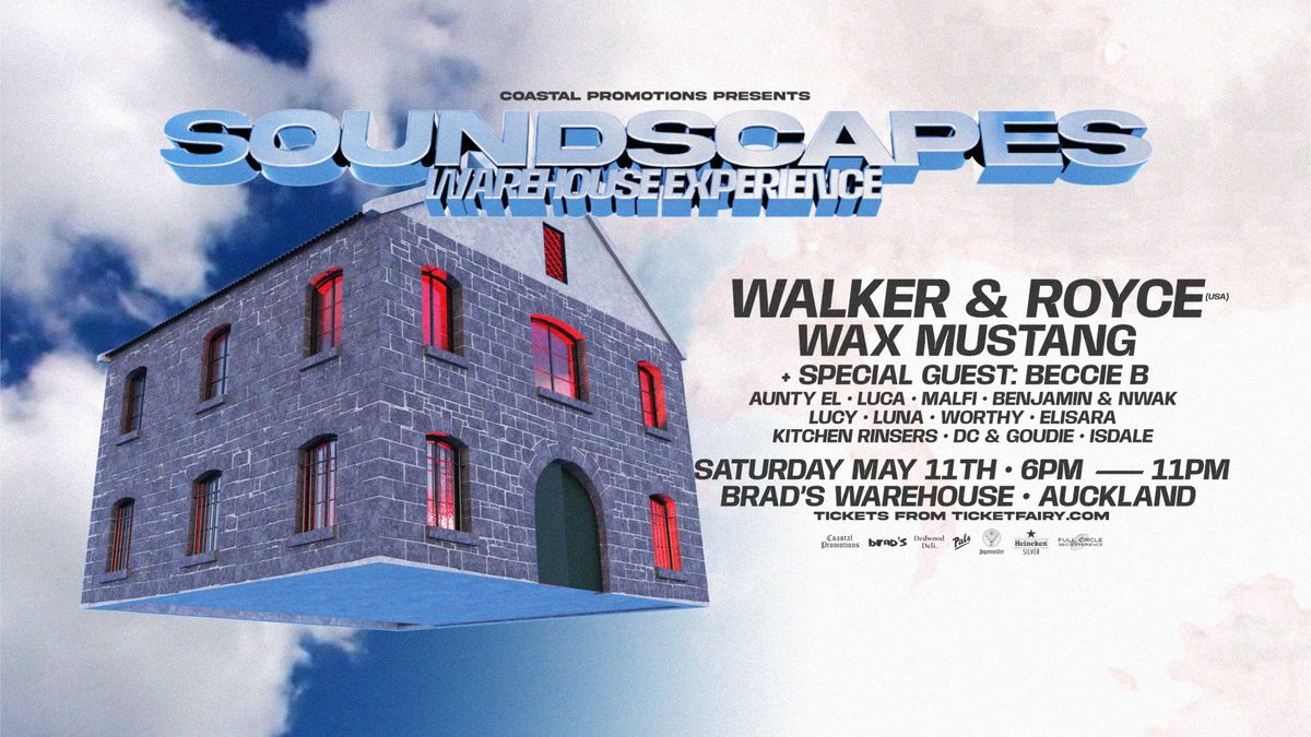 Soundscapes - Warehouse Experience ft. Walker & Royce + Wax Mustang