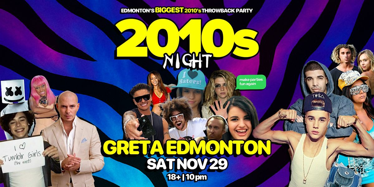 2010s Night @ Greta Bar Edmonton