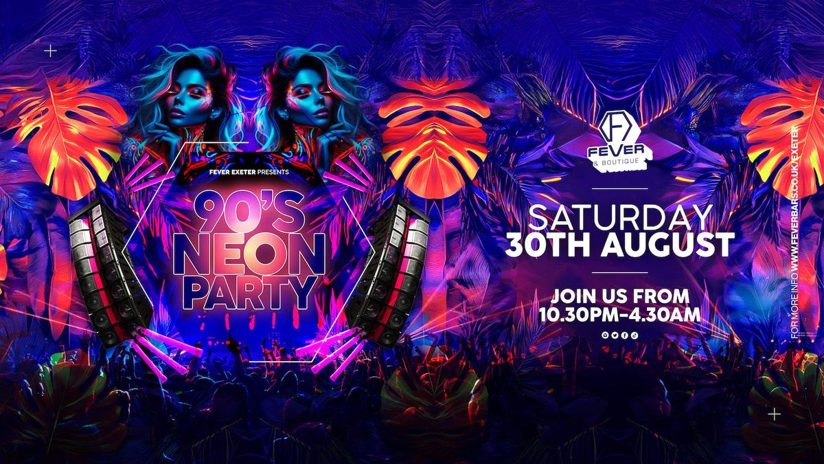 90s Neon Party in Fever Room (till 4:30am)