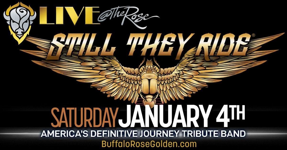 Still They Ride : The Definitive Journey Tribute