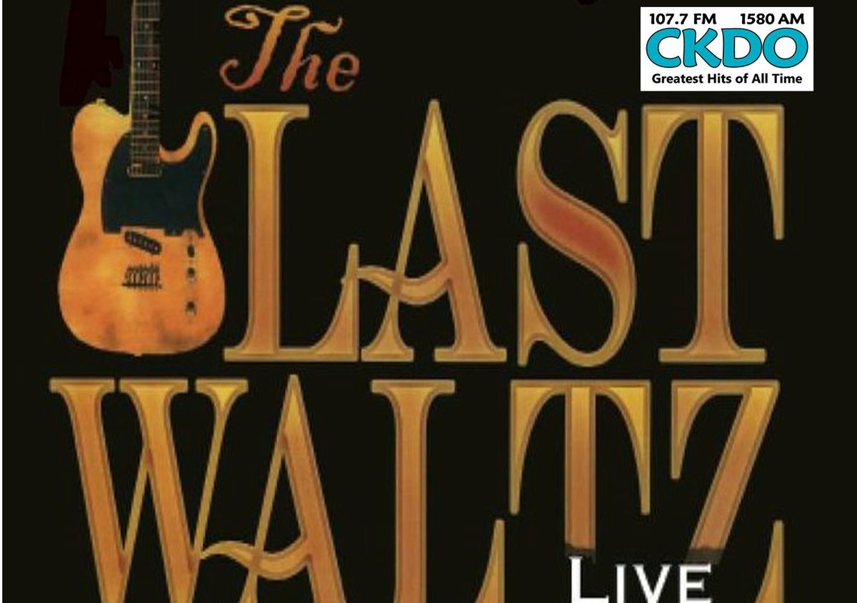 THE LAST WALTZ \u2013 A MUSICAL CELEBRATION OF THE BAND