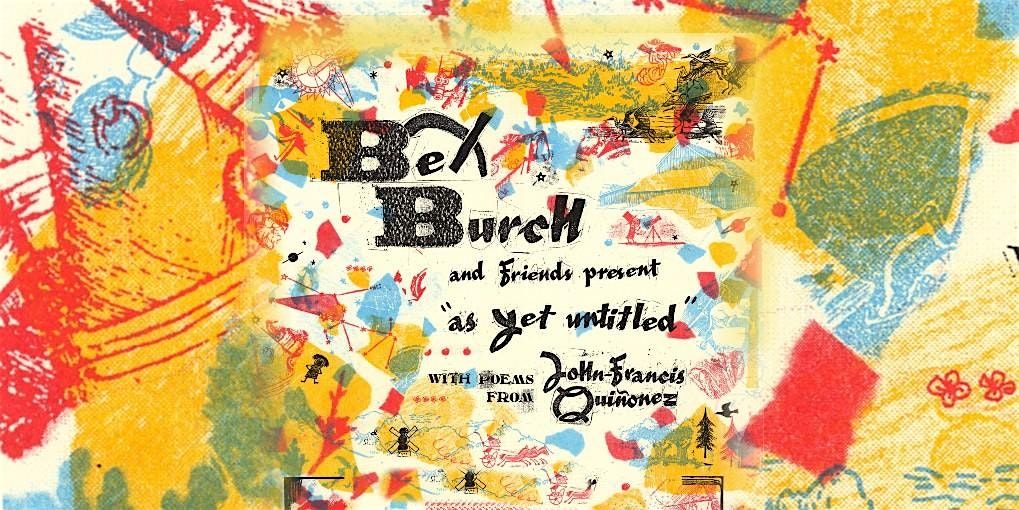 Bex Burch and Friends w\/ John-Francis Qui\u00f1onez.