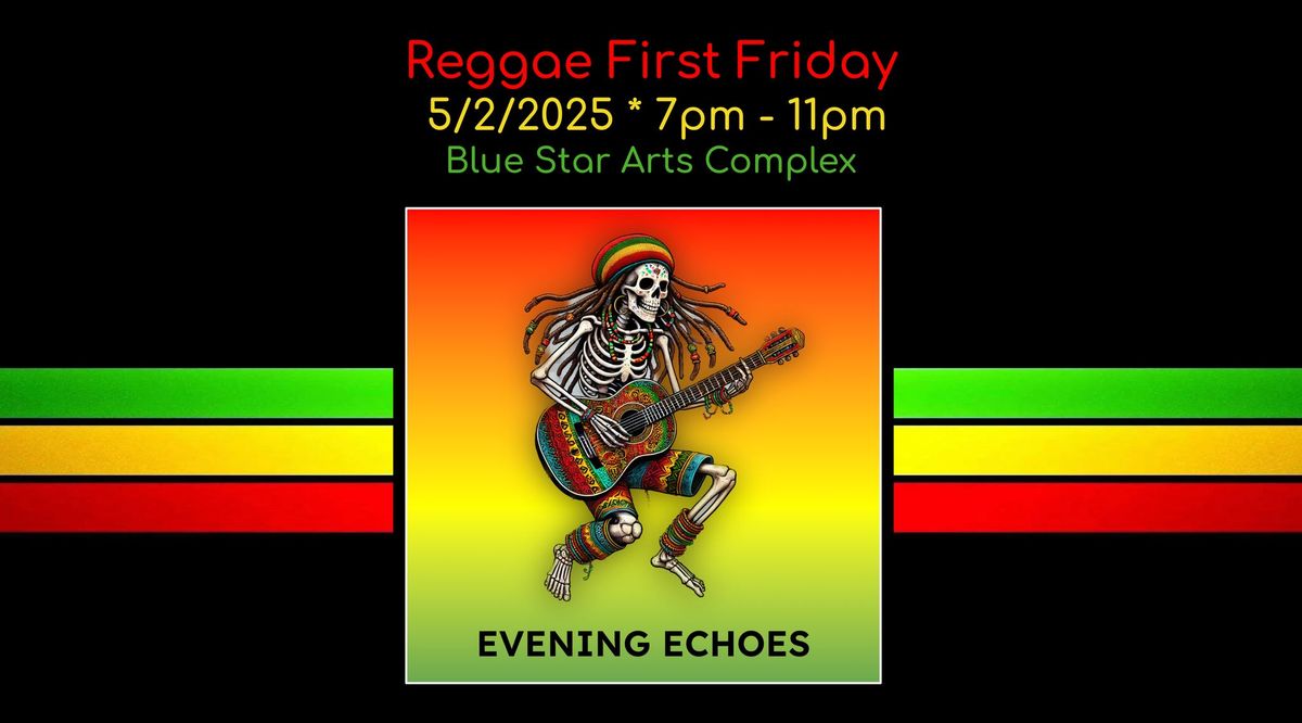 First Friday Reggae Jams with Evening Echoes!