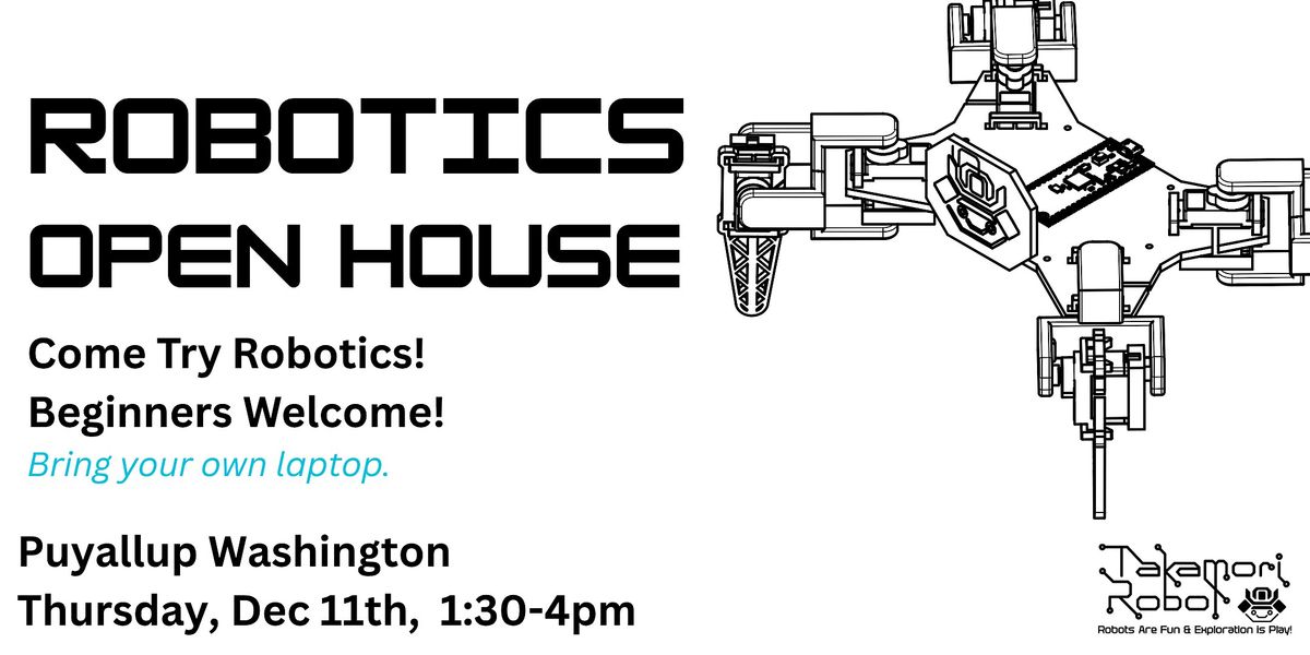 Robotics Open House Puyallup by Takamori Robot