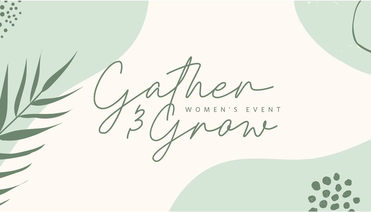 Gather & Grow Women's Event \u2022 Prayer and Silence \u2013 Stepping Into the Throne Room