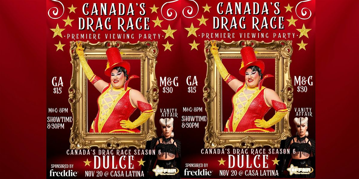 CANADA\u2019S DRAG RACE SEASON 6 VIEWING PARTY