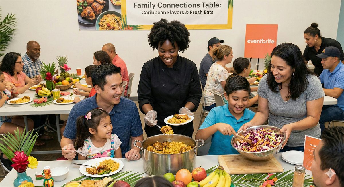 Family Connections Table Demo: Caribbean Chicken & Fresh Island Eats